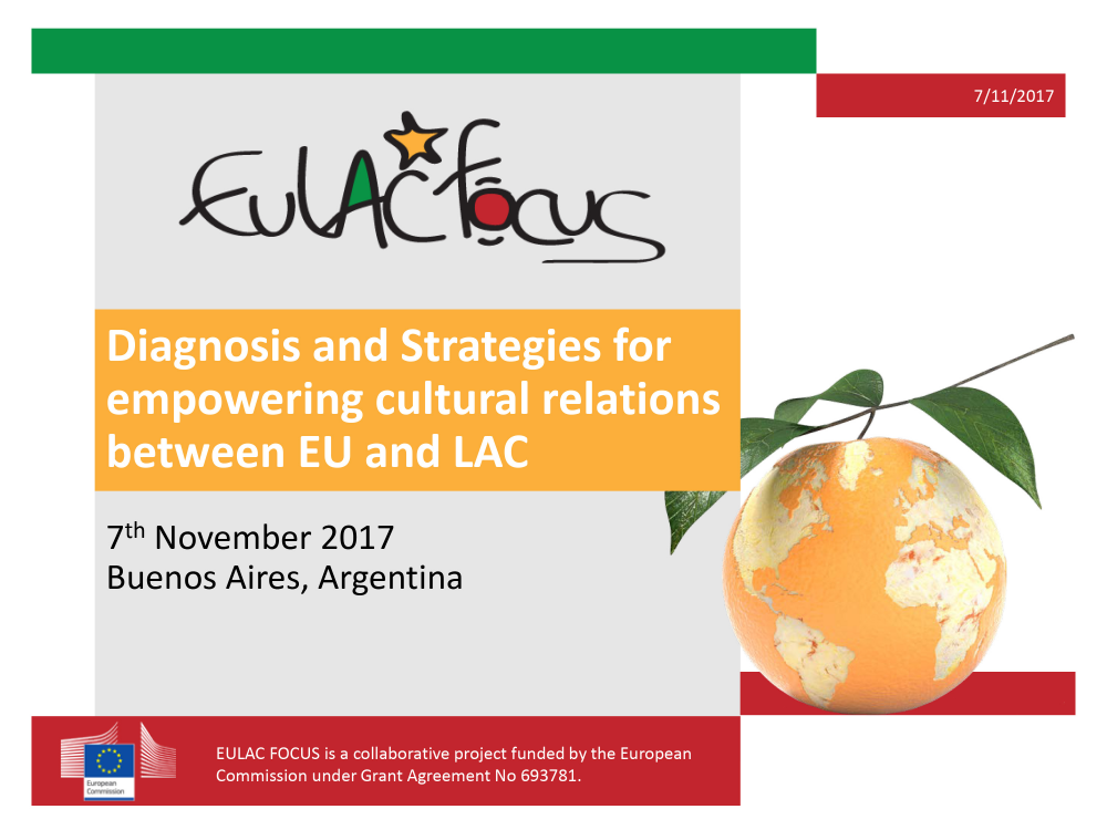WP3 cultural dimension - Buenos Aires 2017: <a href="https://youtu.be/FZimATjzJYU" target="_blank">Diagnosis and Strategies for empowering cultural relations between EU and LAC</a>