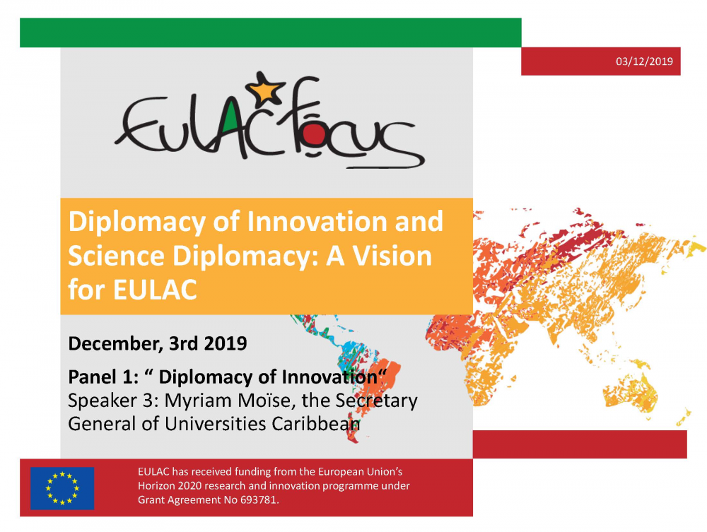 Diplomacy of Innovation and Science Diplomacy: A Vision for EULAC: <a href="https://youtu.be/9d__5Xo3J1k" target="_blank">Speaker 3: Myriam Mo&iuml;se, the Secretary General of Universities Caribbean</a>